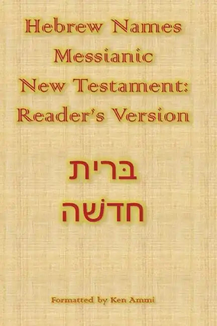 Hebrew Names Messianic New Testament: Reader's Version - Paperback