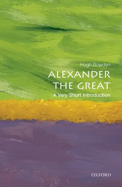 Alexander the Great: A Very Short Introduction - Paperback