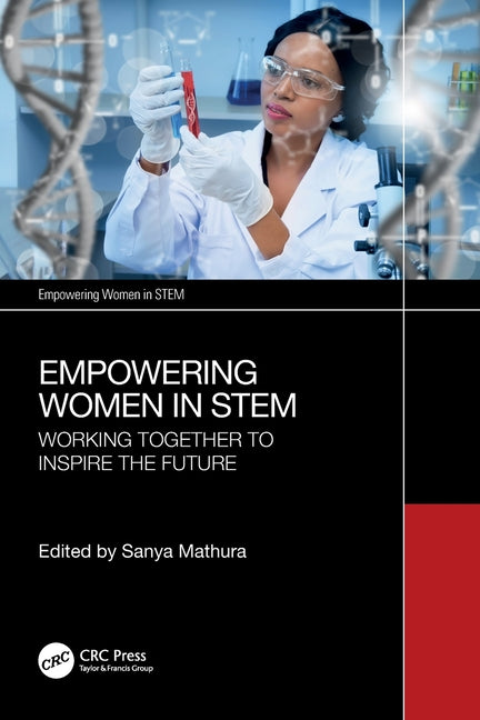 Empowering Women in STEM: Working Together to Inspire the Future - Paperback