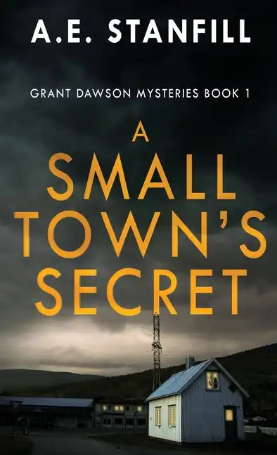 A Small Town's Secret - Hardcover