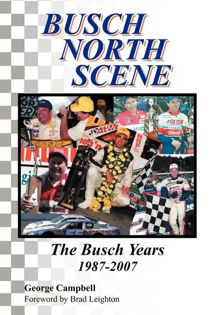 Busch North Scene - The Busch Years - Hardcover