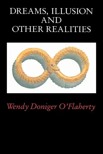 Dreams, Illusion, and Other Realities - Paperback