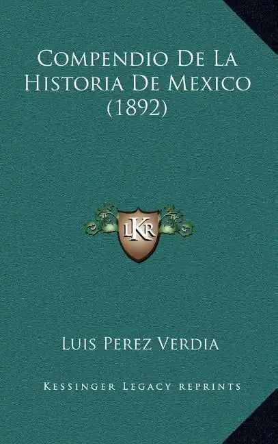 Compendio de La Historia de Mexico (1892) - Hardcover