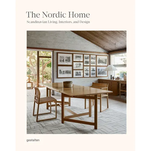 The Nordic Home: Scandinavian Living, Interiors, and Design - Hardcover
