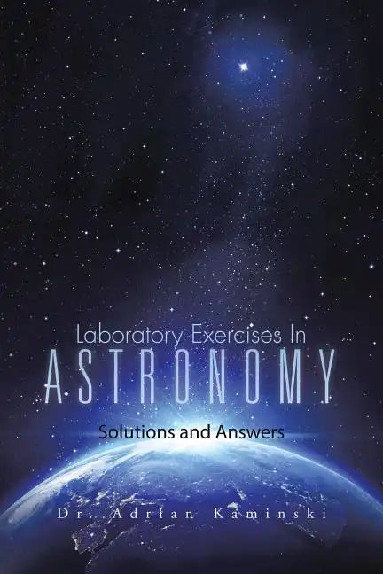 Laboratory Exercises in Astronomy: Solutions and Answers - Paperback