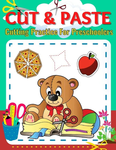 Cut & Paste-Cutting Practice For Preschoolers: Color and Cut Pages for Kids Ages 3-5, Learning to Cut with Scissors, Fine Motor Skills for 5-Year-Old, - Paperback