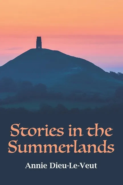 Stories in the Summerlands: A pilgrimage into esoteric Avalon - Paperback