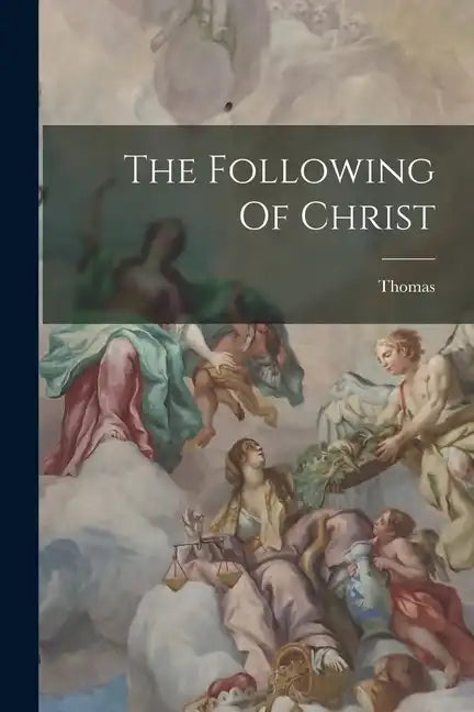 The Following Of Christ - Paperback