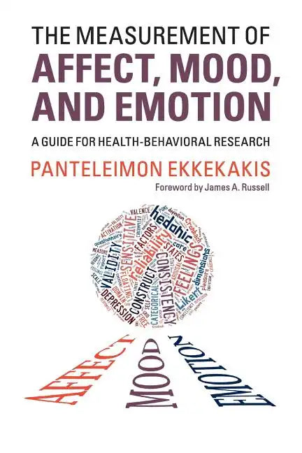 The Measurement of Affect, Mood, and Emotion - Paperback
