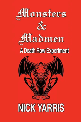 Monsters & Madmen: A Death Row Experiment - Paperback