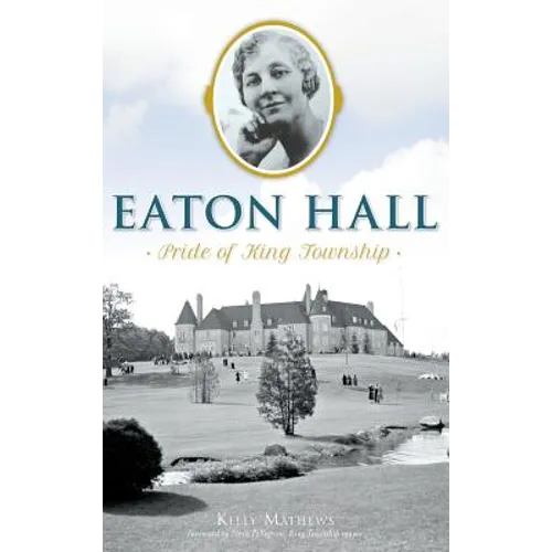 Eaton Hall: Pride of King Township - Hardcover