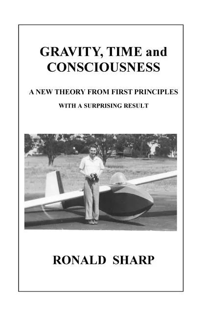 Gravity, Time and Consciousness - Paperback