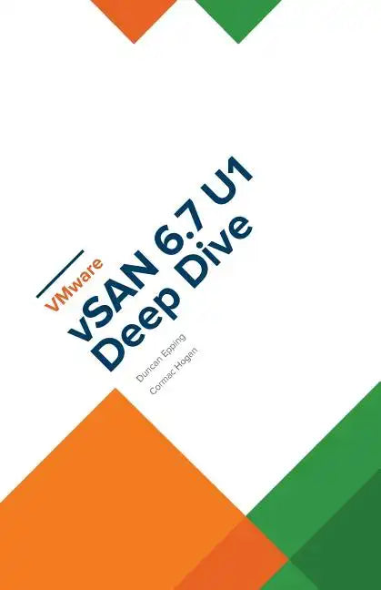 VMware vSAN 6.7 U1 Deep Dive - Paperback