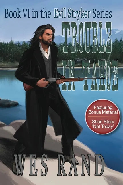 Trouble in Tahoe: Book VI in the Evil Stryker Series: Book VI in the Evil Stryker Series - Paperback