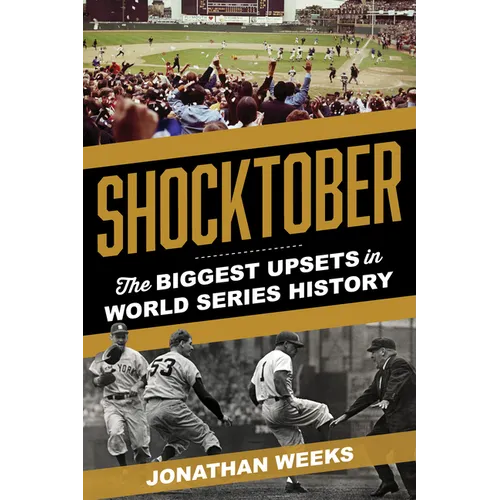 Shocktober: The Biggest Upsets in World Series History - Paperback