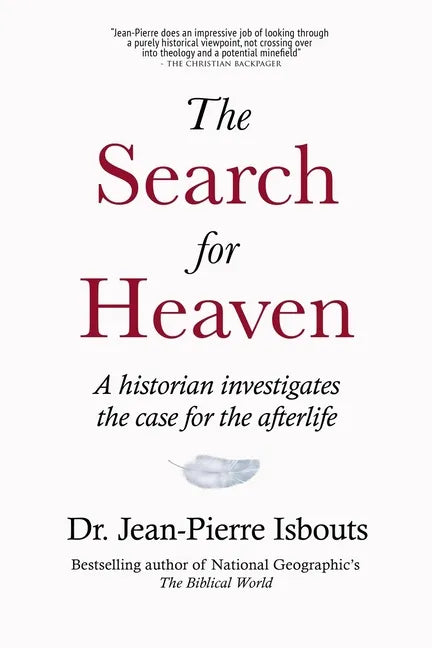 The Search for Heaven: A historian investigates the case for the afterlife - Paperback