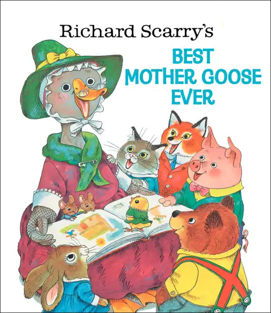 Richard Scarry's Best Mother Goose Ever - Hardcover