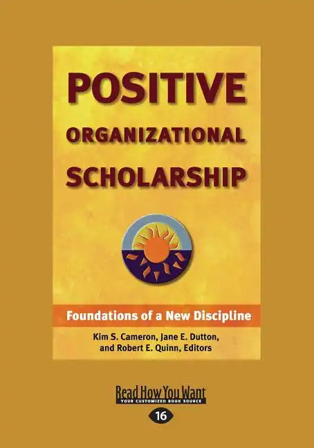 Positive Organizational Scholarship (Large Print 16pt) - Paperback
