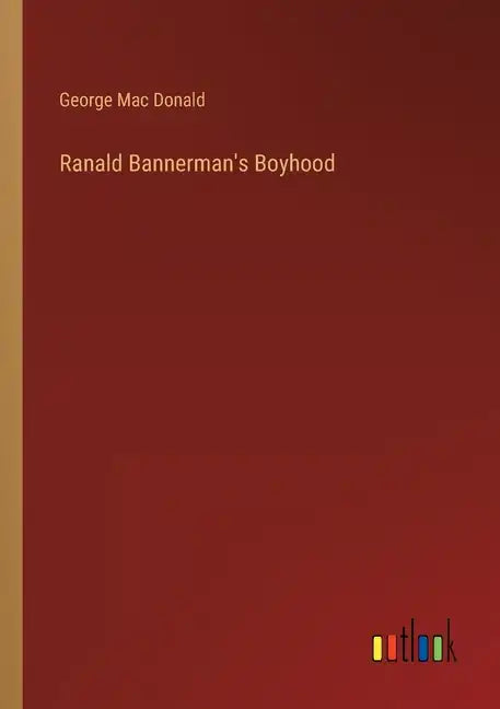 Ranald Bannerman's Boyhood - Paperback
