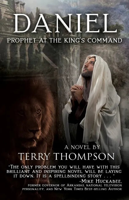 Daniel: Prophet at the King's Command, a Novel - Paperback