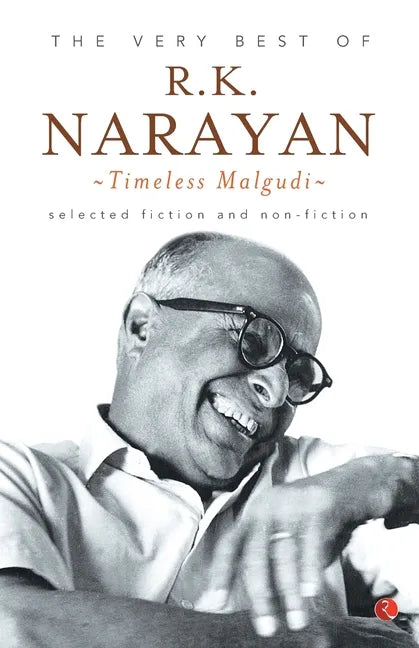 The Very Best of R.K. Narayan: Timeless Malgudi - Paperback