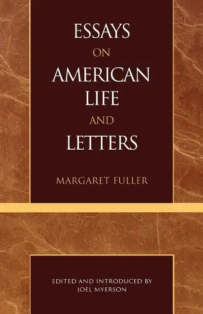 Essays on American Life and Letters (Masterworks of Literature Series) - Paperback