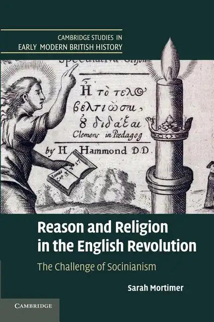Reason and Religion in the English Revolution - Paperback