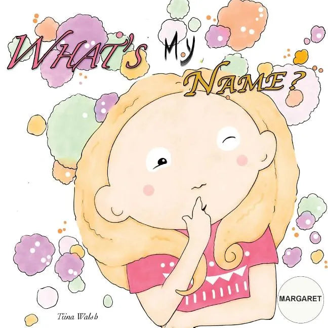 What's my name? MARGARET - Paperback