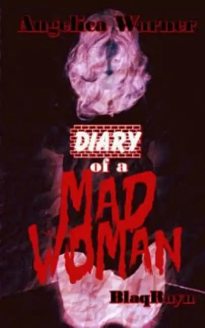 Diary of A Mad Woman - Paperback