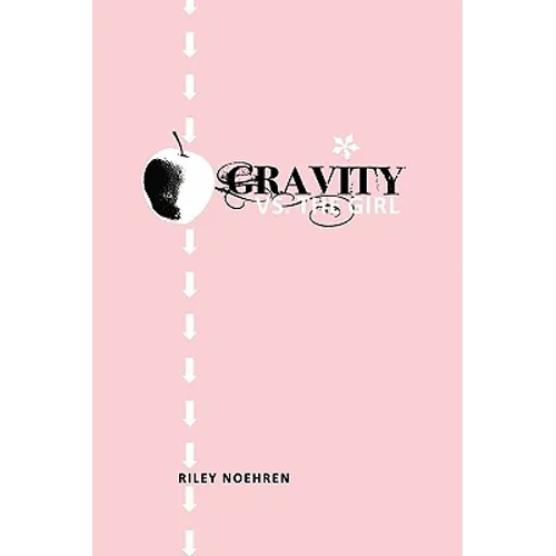 Gravity vs. the Girl - Paperback