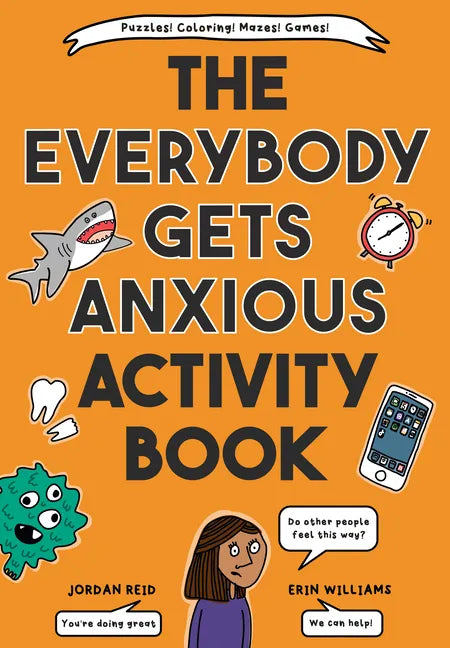 The Everybody Gets Anxious Activity Book - Paperback