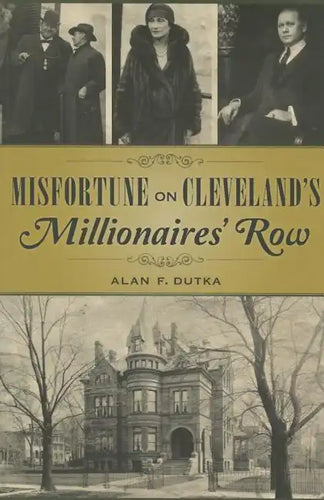 Misfortune on Cleveland's Millionaires' Row - Paperback