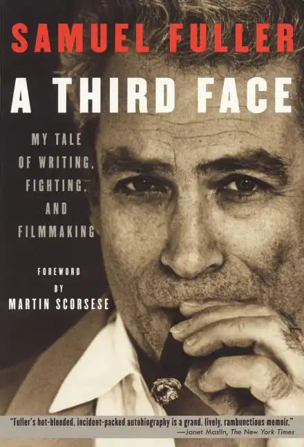 A Third Face: My Tale of Writing, Fighting, and Filmmaking - Paperback