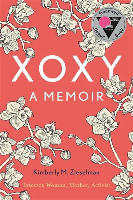 Xoxy: A Memoir (Intersex Woman, Mother, Activist) - Paperback