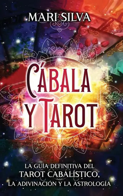 Cábala y tarot: La Guía Definitiva del tarot cabalístico, la adivinación y la astrología - Hardcover