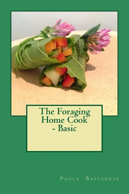 The Foraging Home Cook - Basic - Paperback