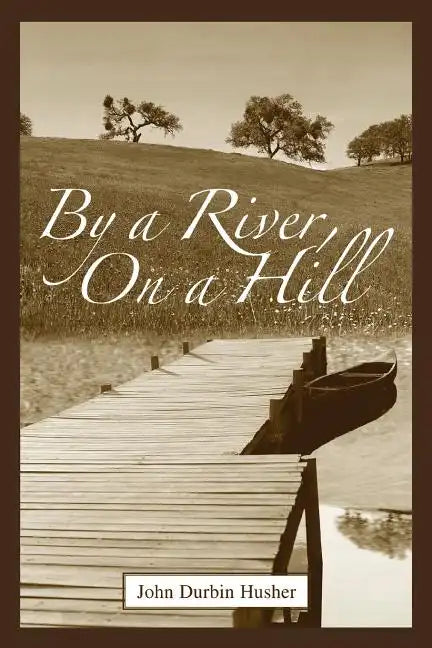 By a River, on a Hill - Paperback