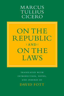 On the Republic and "On the Laws" - Hardcover