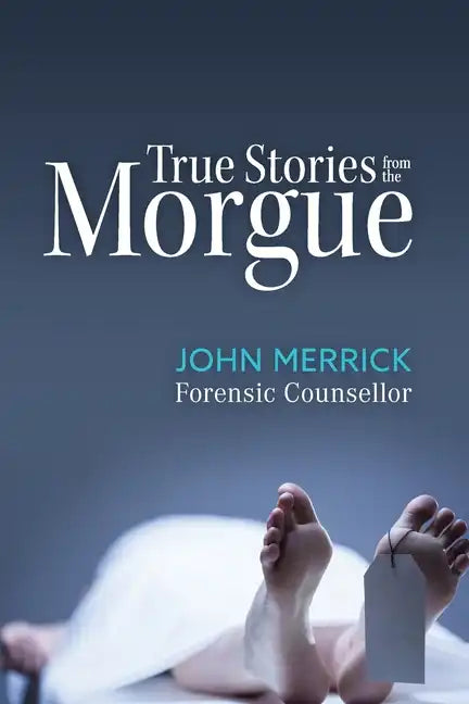 True Stories from the Morgue - Paperback
