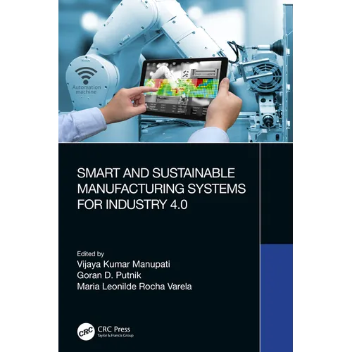 Smart and Sustainable Manufacturing Systems for Industry 4.0 - Paperback