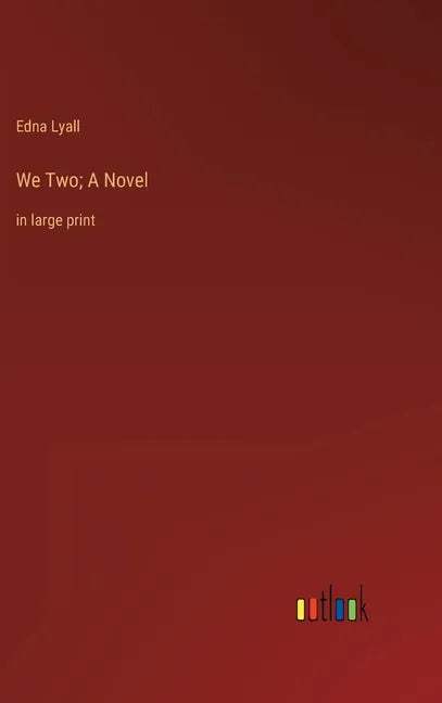 We Two; A Novel: in large print - Hardcover