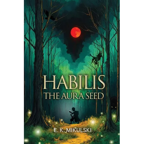 Habilis: The Aura Seed - Paperback
