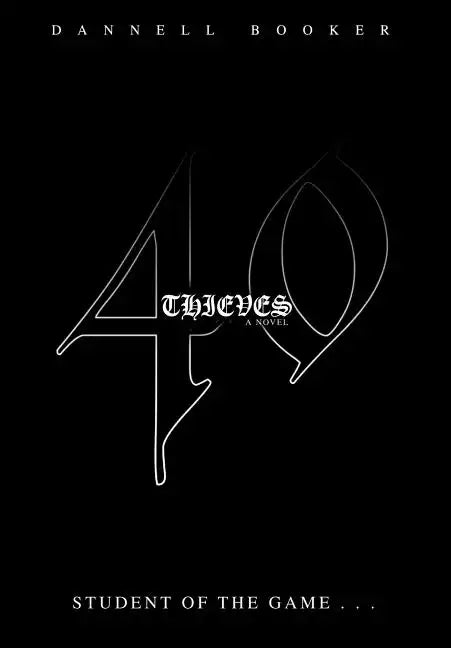 40 Thieves: student of the game . . . - Hardcover