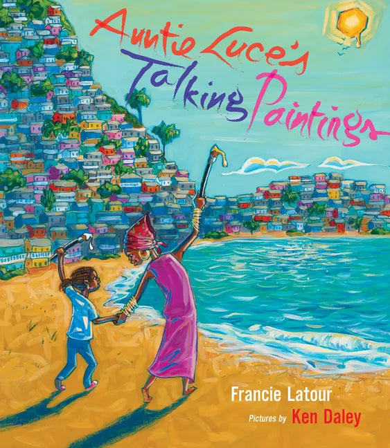 Auntie Luce's Talking Paintings - Hardcover