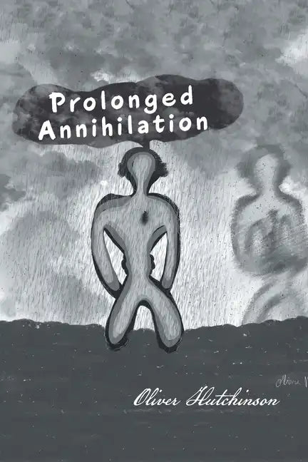 Prolonged Annihilation - Paperback