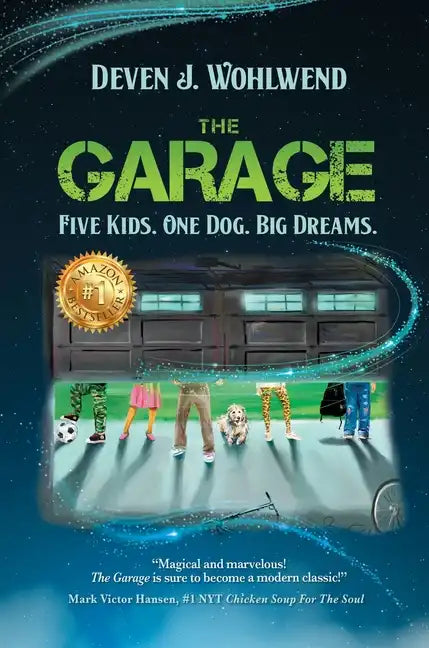 The Garage: Five Kids. One Dog. Big Dreams. - Hardcover