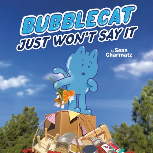 Bubblecat Just Won't Say It - Paperback
