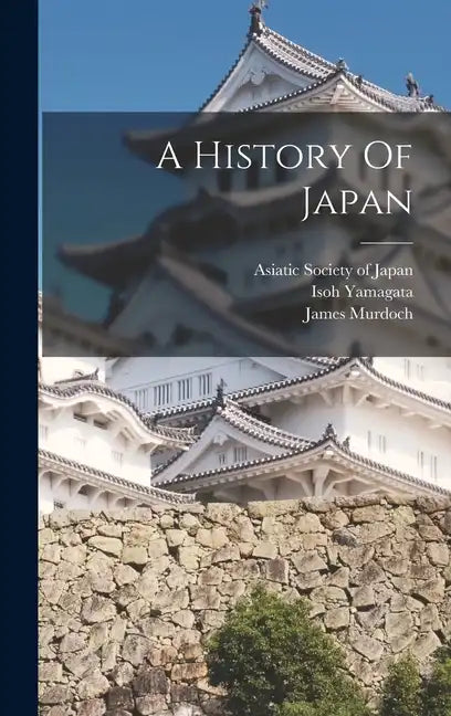 A History Of Japan - Hardcover