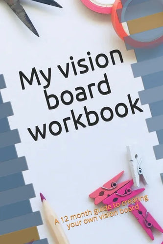 My Vision Board Workbook - Paperback