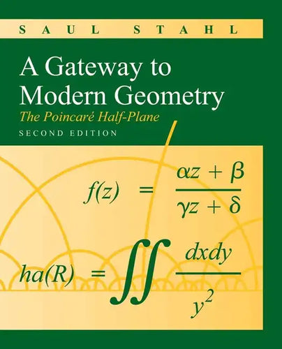 A Gateway to Modern Geometry: The Poincare Half-Plane: The Poincare Half-Plane - Paperback